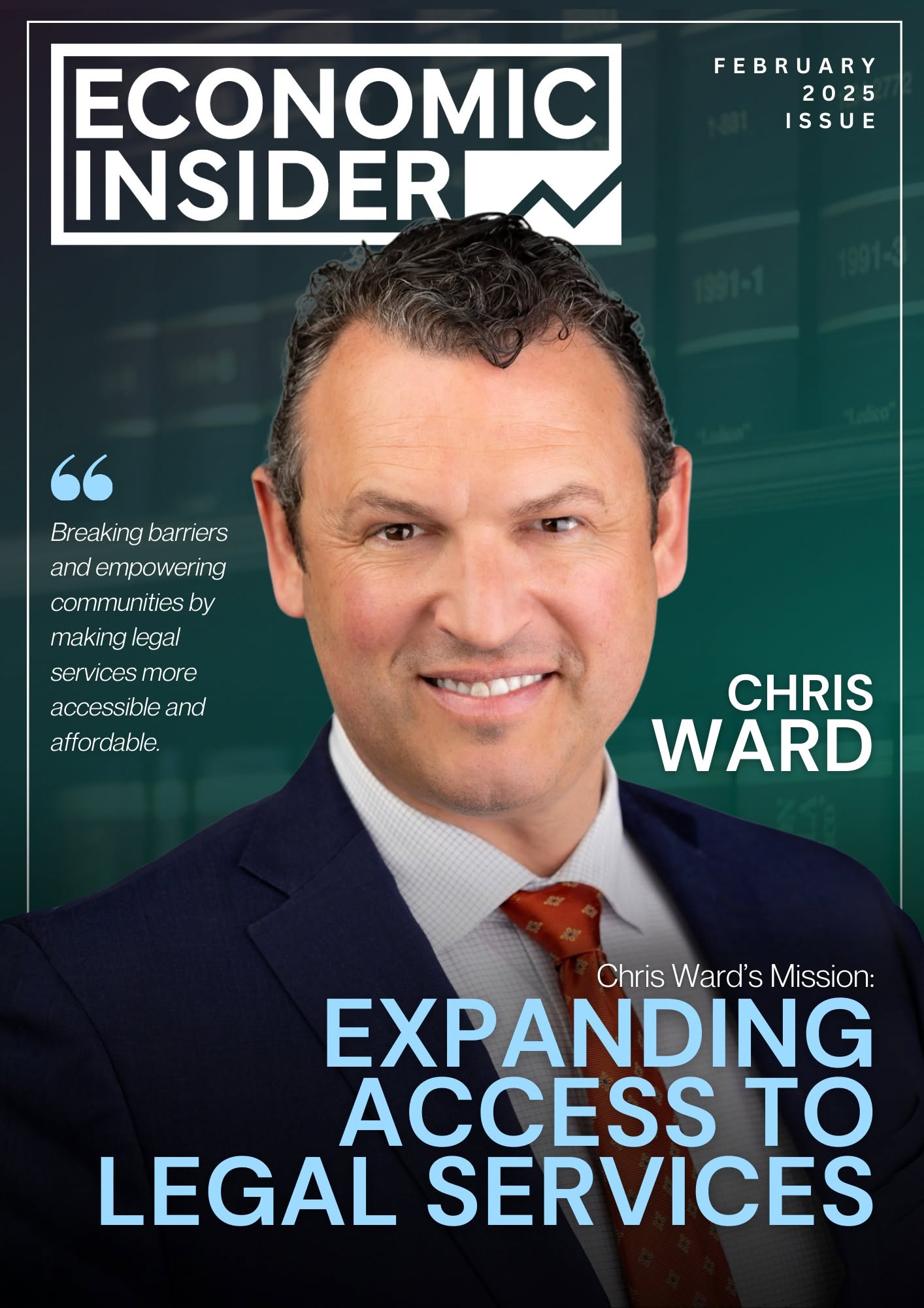 Economic Insider February 2025 issue cover featuring Chris Ward, with the headline "Expanding Access to Legal Services"