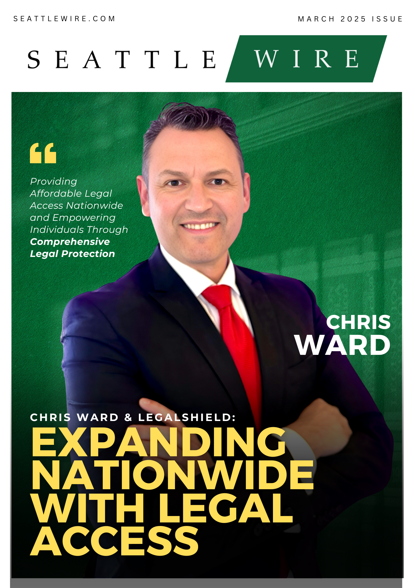 Seattle Wire March 2025 issue cover featuring Chris Ward, with the headline "Expanding Nationwide with Legal Access"